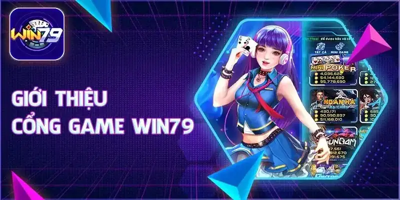 Cổng Game Win79 – Giải Trí Không Giới Hạn Dành Cho Game Thủ 13 Cổng Game Win79 – Giải Trí Không Giới Hạn Dành Cho Game Thủ