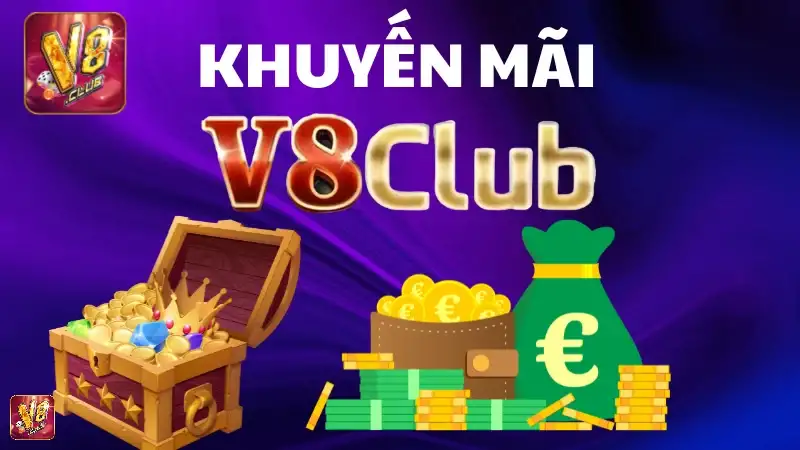 Khuyến Mãi V8club – Cơ Hội Tăng Vốn Chơi Hấp Dẫn Cho Bạn 13 Khuyến Mãi V8club – Cơ Hội Tăng Vốn Chơi Hấp Dẫn Cho Bạn